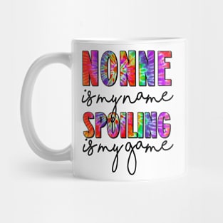 Tie Dye Nonne Is My Name Spoiling Is My Game Mothers Day Mug